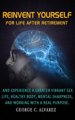 Cover Reinvent Yourself for Life After Retirement (eBook, ePUB)