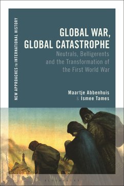 Global War, Global Catastrophe - Abbenhuis, Maartje (University of Auckland, New Zealand); Tames, Ismee (Institute for War, Holocaust and Genocide Studies, Ams