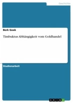 Timbuktus Abhängigkeit vom Goldhandel