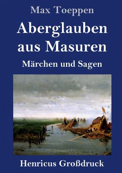 Aberglauben aus Masuren (Großdruck) - Toeppen, Max