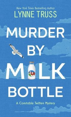 Murder by Milk Bottle - Truss, Lynne