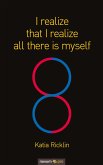 I realize that I realize all there is myself (eBook, ePUB)
