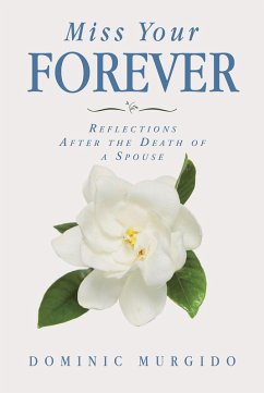 Miss Your Forever (eBook, ePUB) - Murgido, Dominic