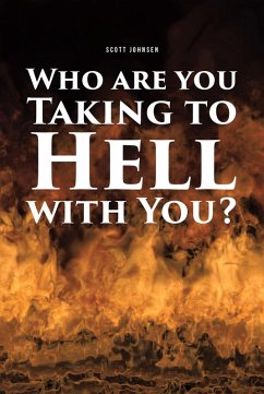 Who are You Taking to Hell with You? (eBook, ePUB) - Johnsen, Scott