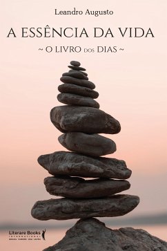 A essência da vida (eBook, ePUB) - Augusto, Leandro