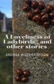 A Loveliness of Ladybirds...and other stories (eBook, ePUB)