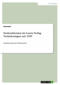 Erstleseliteratur im Loewe Verlag. Veränderungen seit 1995