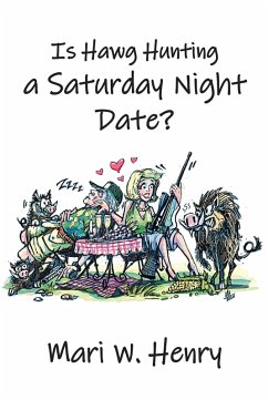 Is Hawg Hunting a Saturday Night Date? (eBook, ePUB)