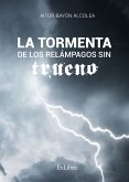 La tormenta de los relámpagos sin trueno (eBook, ePUB)