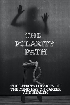 The Polarity Path (eBook, ePUB) - Plessis, Freddy Du