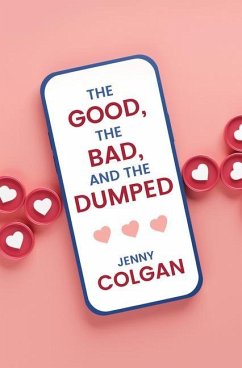 The Good, the Bad, and the Dumped - Colgan, Jenny