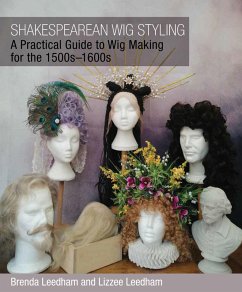 Shakespearean Wig Styling (eBook, ePUB) - Leedham, Brenda; Leedham, Lizzee