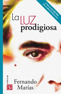 La luz prodigiosa (eBook, ePUB) - Marías, Fernando