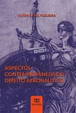 Aspectos Contemporâneos do Direito Aeronáutico (eBook, ePUB)
