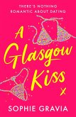 A Glasgow Kiss (eBook, ePUB)