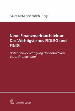 Cover Neue Finanzmarktarchitektur - Das Wichtigste aus FIDLEG und FINIG (eBook, PDF)
