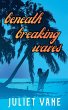 Beneath Breaking Waves - Bild 1