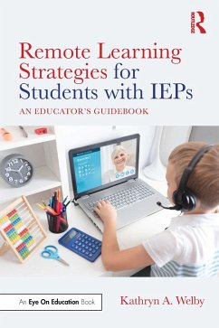 Remote Learning Strategies for Students with IEPs (eBook, ePUB) - Welby, Kathryn