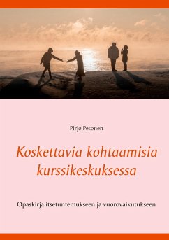 Cover Koskettavia kohtaamisia kurssikeskuksessa