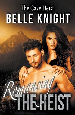 Romancing The Heist - Knight, Belle