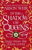 In the Shadow of Queens (eBook, ePUB)