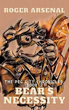 Cover Bear's Necessity (The Peg City Chronicles, #2) (eBook, ePUB)