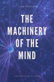 The Machinery of the Mind (Annotated) (eBook, ePUB)