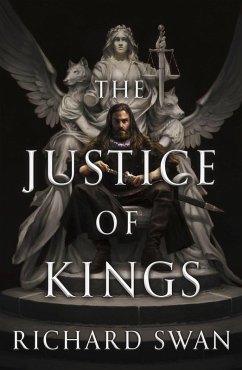 The Justice of Kings (eBook, ePUB) - Swan, Richard