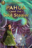 Rick Riordan Presents Pahua and the Soul Stealer (a Pahua Moua Novel, Book 1)