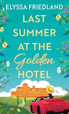 Last Summer at the Golden Hotel - Friedland, Elyssa