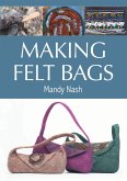 Making Felt Bags (eBook, ePUB)