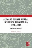 Alva and Gunnar Myrdal in Sweden and America, 1898-1945 (eBook, PDF)