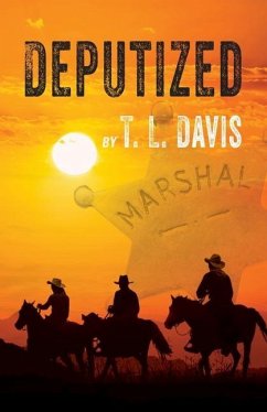 Deputized - Davis, T. L.
