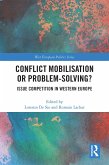 Conflict Mobilisation or Problem-Solving? (eBook, PDF)