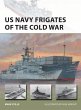 US Navy Frigates of the Cold War... - Bild 1