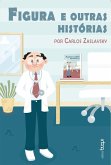 Figura e outras histórias (eBook, ePUB)