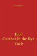 1000 Catcher in the Rye Facts - Bild 1