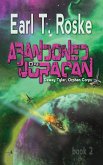 Abandoned on Juracan (Dewey Tyler, Orphan Corps, #2) (eBook, ePUB) Abandoned on Juracan (Dewey Tyler, Orphan Corps, #2) (eBook, ePUB)