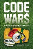 Code Wars - The Battle for Fans, Dollars and Survival (eBook, ePUB)