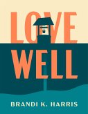 Love Well (eBook, ePUB)