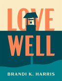 Love Well (eBook, ePUB)