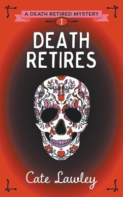 Death Retires - Lawley, Cate