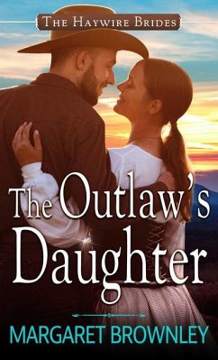 The Outlaw's Daughter - Brownley, Margaret