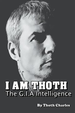 I Am Thoth The G.I.A Intelligence - Charles, Thoth