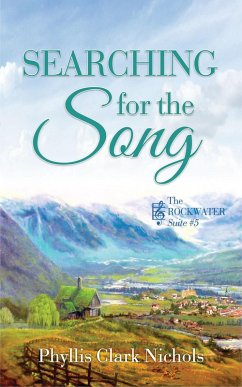 Searching for the Song (The Rockwater Suite) (eBook, ePUB) - Nichols, Phyllis Clark