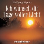 Ich wünsch dir Tage voller Licht (MP3-Download)