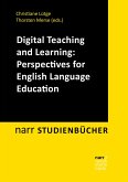 Digital Teaching and Learning: Perspectives for English Language Education (eBook, ePUB)
