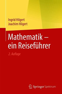 Mathematik - ein Reiseführer (eBook, PDF) - Hilgert, Ingrid; Hilgert, Joachim