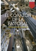 El corazón de la pastoral (eBook, ePUB)