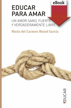 Educar para amar (eBook, ePUB) - Massé García, María del Carmen